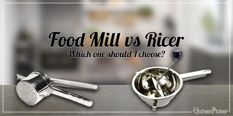 Food Mill vs Ricer: Which one should I choose?
